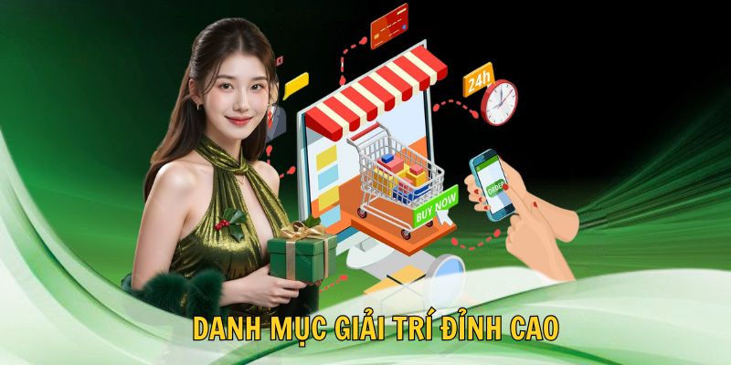 💎 Danh mục giải trí đỉnh cao
